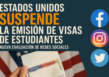 Estados Unidos Suspende la Emisión de Visas de Estudiantes: Nueva Evaluación de Redes Sociales